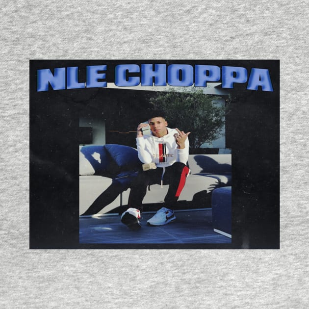 NLE Choppa by jhalfacrelange